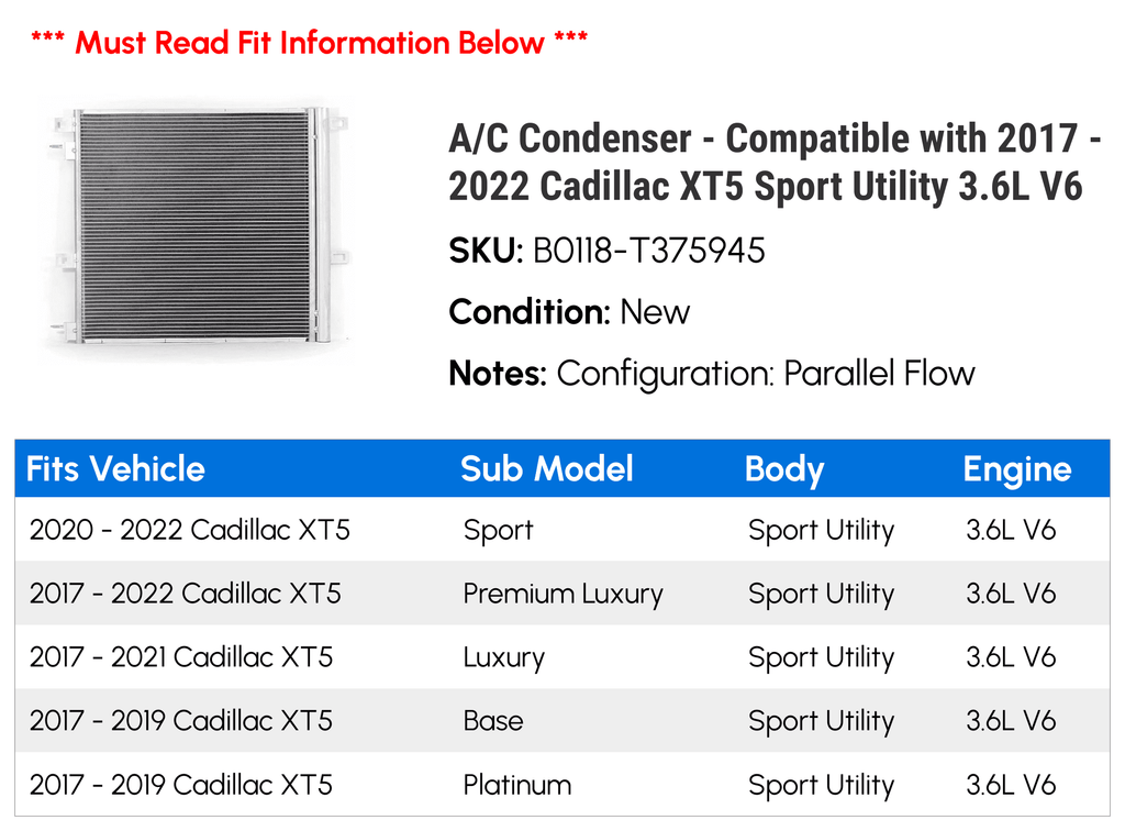 / Condenser - Compatible with 2017 - 2022 Cadillac  Sport Utility 3.6L  2018 2019 2020 2021