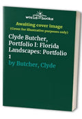 Pre-Owned Clyde Butcher, Portfolio : Florida Landscapes: Portfolio 1 Paperback